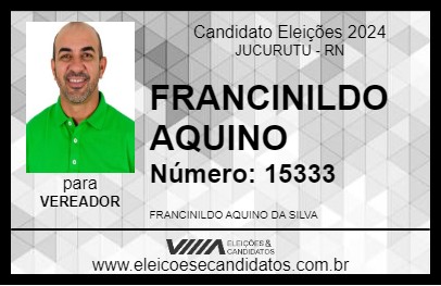 Candidato FRANCINILDO AQUINO 2024 - JUCURUTU - Eleições