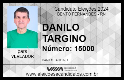 Candidato DANILO TARGINO 2024 - BENTO FERNANDES - Eleições