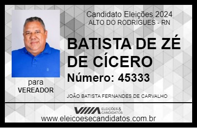 Candidato BATISTA DE ZÉ DE CÍCERO 2024 - ALTO DO RODRIGUES - Eleições