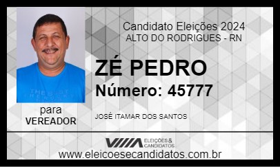 Candidato ZÉ PEDRO 2024 - ALTO DO RODRIGUES - Eleições