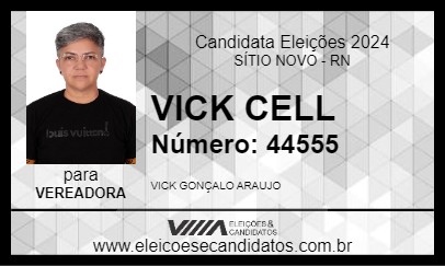 Candidato VICK CELL 2024 - SÍTIO NOVO - Eleições