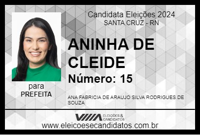 Candidato ANINHA DE CLEIDE 2024 - SANTA CRUZ - Eleições