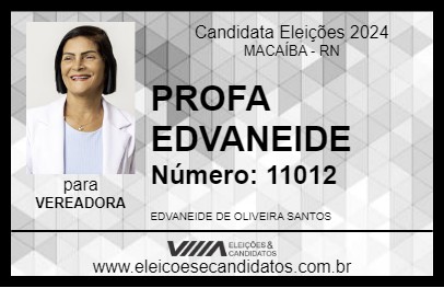 Candidato PROFA EDVANEIDE 2024 - MACAÍBA - Eleições