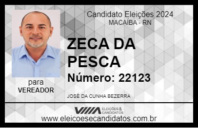 Candidato ZECA DA PESCA 2024 - MACAÍBA - Eleições