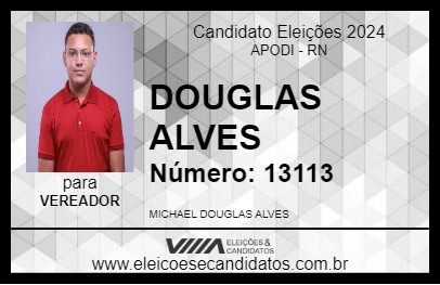 Candidato DOUGLAS ALVES 2024 - APODI - Eleições