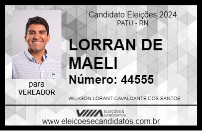 Candidato LORRAN DE MAELI 2024 - PATU - Eleições