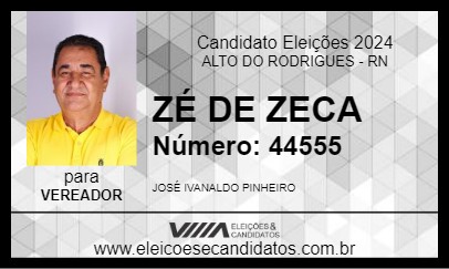 Candidato ZÉ DE ZECA 2024 - ALTO DO RODRIGUES - Eleições