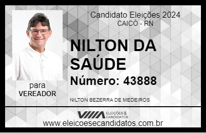 Candidato NILTON DA SAÚDE 2024 - CAICÓ - Eleições