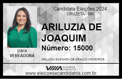 Candidato ARILUZIA DE JOAQUIM 2024 - CRUZETA - Eleições