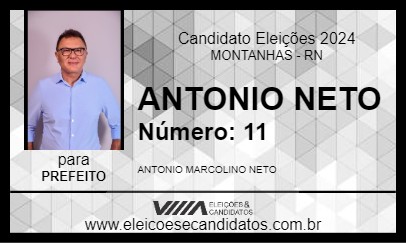 Candidato ANTONIO NETO 2024 - MONTANHAS - Eleições