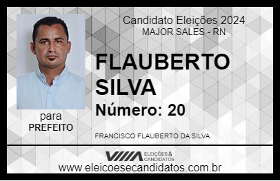 Candidato FLAUBERTO SILVA 2024 - MAJOR SALES - Eleições