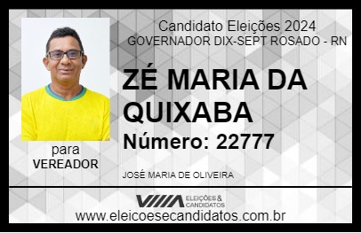 Candidato ZÉ MARIA DA QUIXABA 2024 - GOVERNADOR DIX-SEPT ROSADO - Eleições