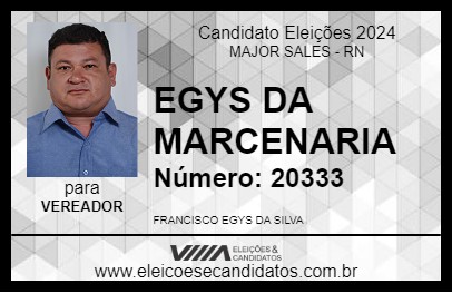 Candidato EGYS DA MARCENARIA 2024 - MAJOR SALES - Eleições