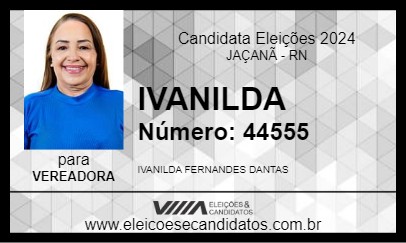 Candidato IVANILDA 2024 - JAÇANÃ - Eleições