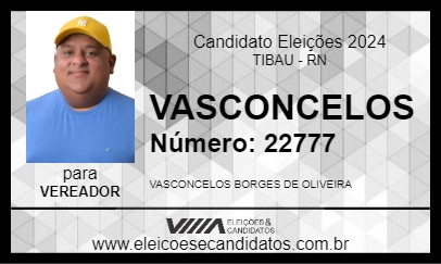 Candidato VASCONCELOS 2024 - TIBAU - Eleições