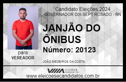 Candidato JANJÃO DO ÔNIBUS 2024 - GOVERNADOR DIX-SEPT ROSADO - Eleições