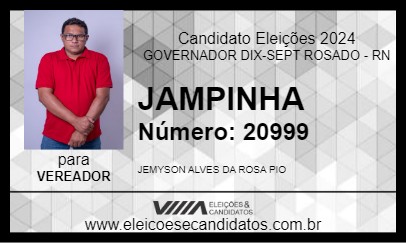 Candidato JAMPINHA 2024 - GOVERNADOR DIX-SEPT ROSADO - Eleições