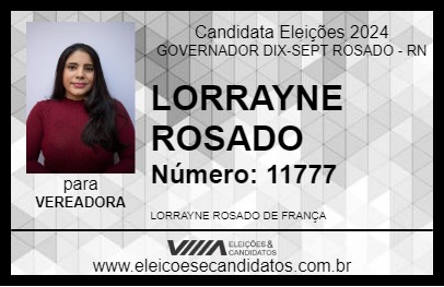 Candidato LORRAYNE ROSADO 2024 - GOVERNADOR DIX-SEPT ROSADO - Eleições