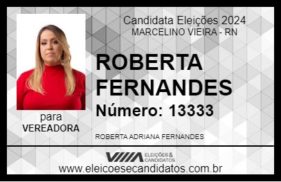 Candidato ROBERTA FERNANDES 2024 - MARCELINO VIEIRA - Eleições