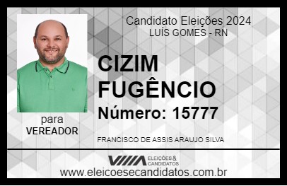 Candidato CIZIM FUGÊNCIO 2024 - LUÍS GOMES - Eleições