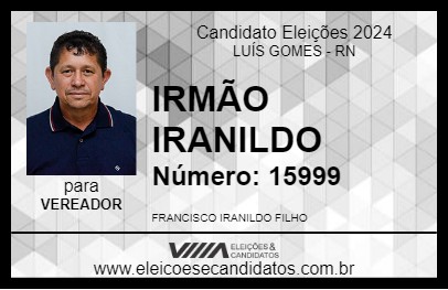 Candidato IRMÃO IRANILDO 2024 - LUÍS GOMES - Eleições