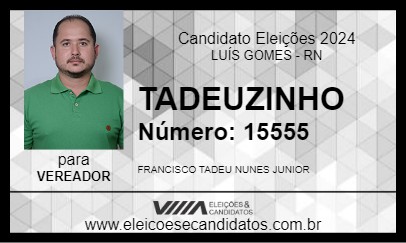 Candidato TADEUZINHO 2024 - LUÍS GOMES - Eleições