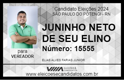 Candidato JUNINHO NETO DE SEU ELINO 2024 - SÃO PAULO DO POTENGI - Eleições