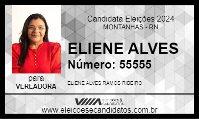 Candidato ELIENE ALVES 2024 - MONTANHAS - Eleições