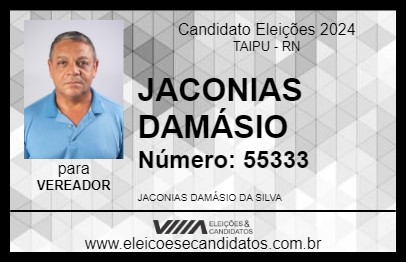 Candidato JACONIAS DAMÁSIO 2024 - TAIPU - Eleições