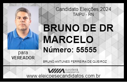 Candidato BRUNO DE DR MARCELO 2024 - TAIPU - Eleições