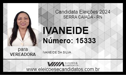 Candidato IVANEIDE 2024 - SERRA CAIADA - Eleições