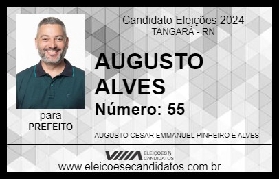 Candidato AUGUSTO ALVES 2024 - TANGARÁ - Eleições