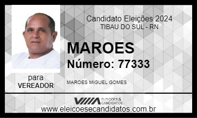 Candidato MAROES 2024 - TIBAU DO SUL - Eleições