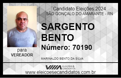 Candidato SARGENTO BENTO 2024 - SÃO GONÇALO DO AMARANTE - Eleições