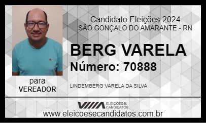 Candidato BERG VARELA 2024 - SÃO GONÇALO DO AMARANTE - Eleições