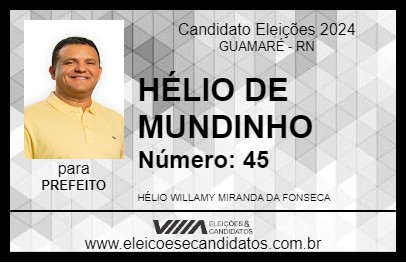 Candidato HÉLIO DE MUNDINHO 2024 - GUAMARÉ - Eleições