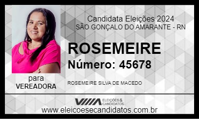 Candidato ROSEMEIRE 2024 - SÃO GONÇALO DO AMARANTE - Eleições