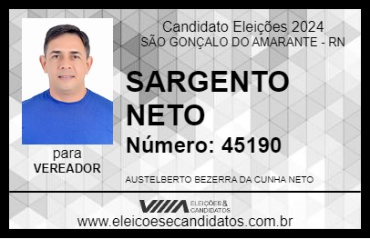 Candidato SARGENTO NETO 2024 - SÃO GONÇALO DO AMARANTE - Eleições