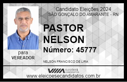 Candidato PASTOR NELSON 2024 - SÃO GONÇALO DO AMARANTE - Eleições