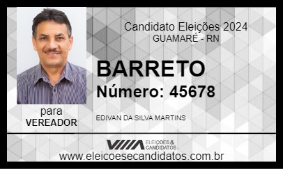 Candidato BARRETO 2024 - GUAMARÉ - Eleições