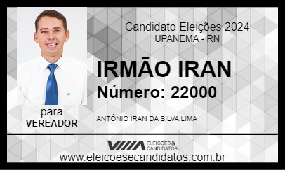 Candidato IRMÃO IRAN 2024 - UPANEMA - Eleições