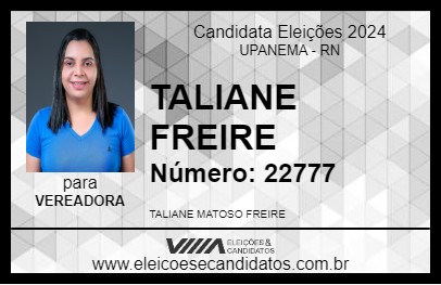 Candidato TALIANE FREIRE 2024 - UPANEMA - Eleições