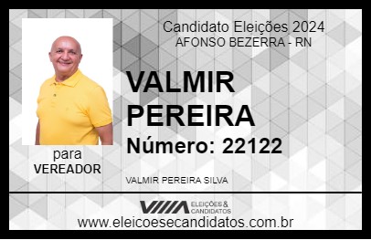 Candidato VALMIR PEREIRA 2024 - AFONSO BEZERRA - Eleições