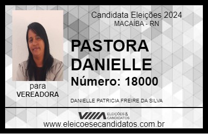 Candidato PASTORA DANIELLE 2024 - MACAÍBA - Eleições