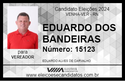 Candidato EDUARDO DOS BANDEIRAS 2024 - VENHA-VER - Eleições