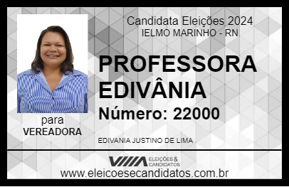 Candidato PROFESSORA EDIVÂNIA 2024 - IELMO MARINHO - Eleições