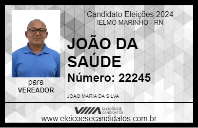 Candidato JOÃO DA SAÚDE 2024 - IELMO MARINHO - Eleições