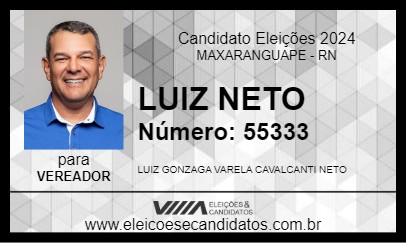 Candidato LUIZ NETO 2024 - MAXARANGUAPE - Eleições