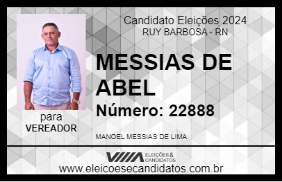 Candidato MESSIAS DE ABEL 2024 - RUY BARBOSA - Eleições