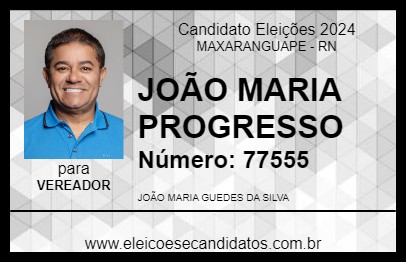 Candidato JOÃO MARIA PROGRESSO 2024 - MAXARANGUAPE - Eleições